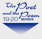 The Poet and the Poem 2020 Series